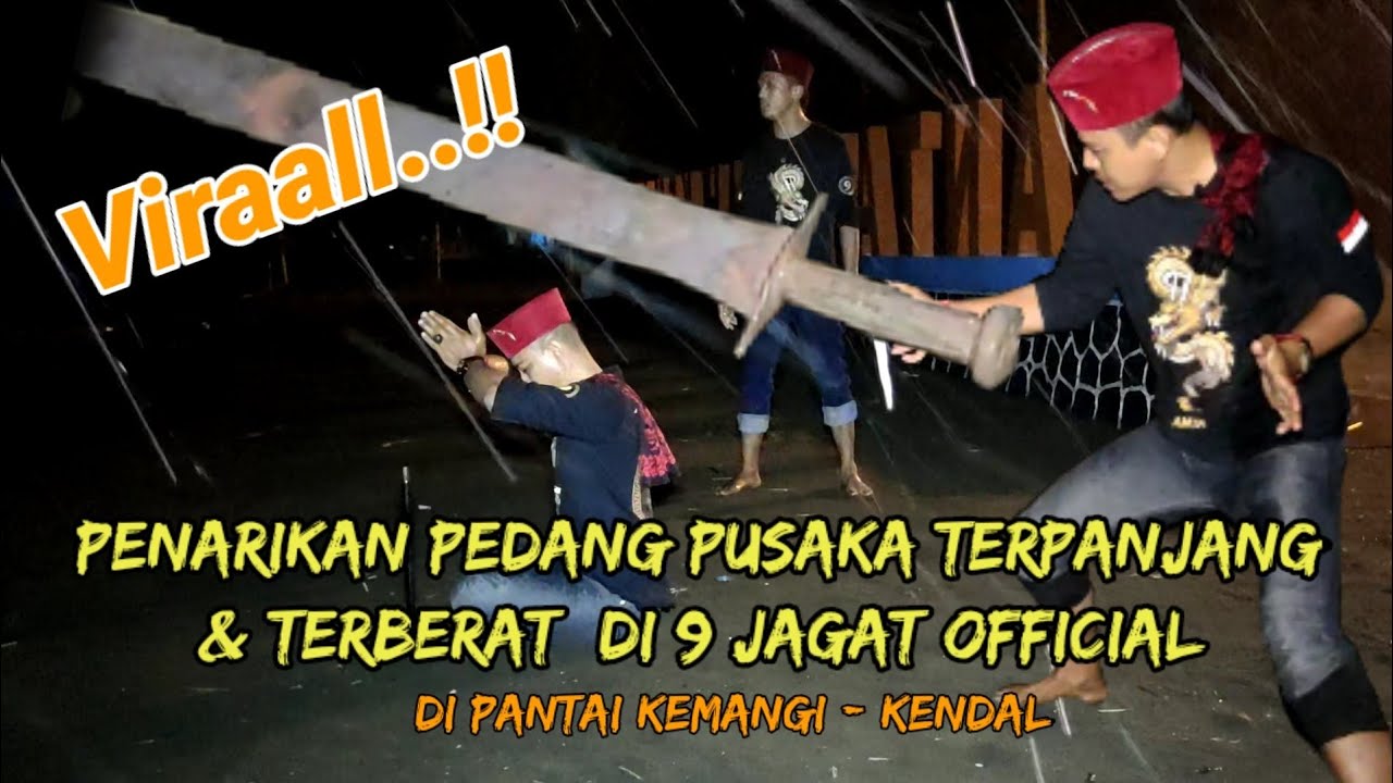 Viraal..!! PENARIKAN PEDANG PUSAKA TERPANJANG &TERBERAT DI 9 JAGAT OFFICIAL DI PANTAI KEMANGI KENDAL
