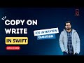 Copy on write in Swift || iOS interview Questions