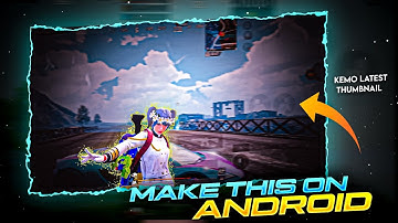 Make New Thumbnail Like @KemO 🥰 || Bgmi Montage Thumbnail Tutorial 🔥|| Make Kemo Latest Thumbnail .