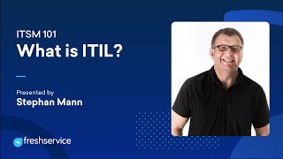 What is ITIL? Introduction to ITIL Process | Freshservice