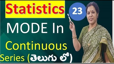 23. Mode In Continuous Series from Statistics Subject
