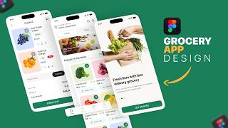 Create a Modern Grocery Delivery App UI Design in Figma | Full Tutorial