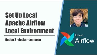 Setup Airflow Local Env with Docker Compose