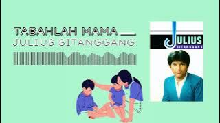 Julius Sitanggang - Tabahlah Mama