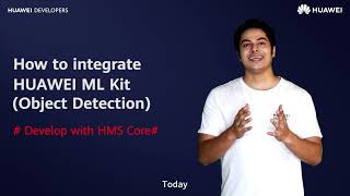 #HMSTips: How to integrate HMS Core ML Kit Object Detection