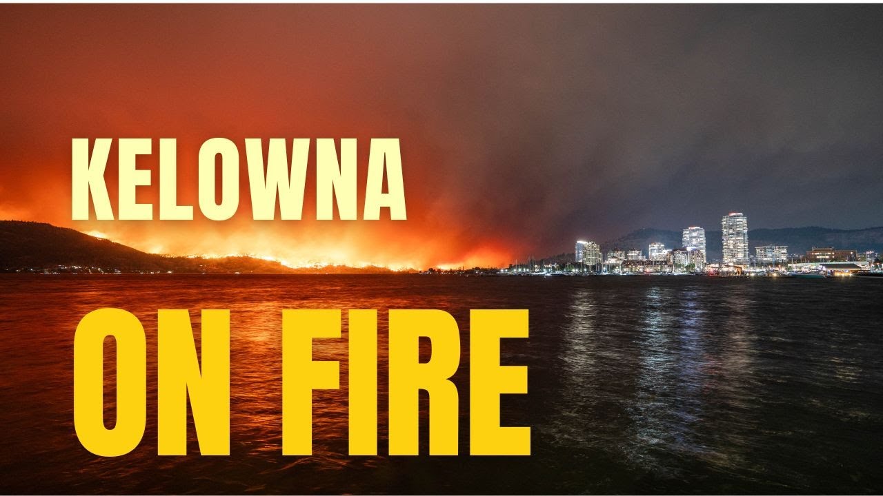 Kelowna on fire - A short documentary