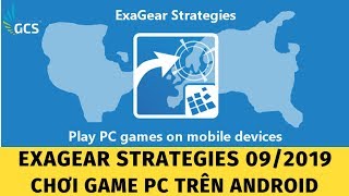 EXAGEAR STRATEGIES 3.5.0 - HƯỚNG DẪN CHƠI GAMES PC TRÊN ĐIỆN THOẠI ANDROID MỚI NHẤT 2019 screenshot 4