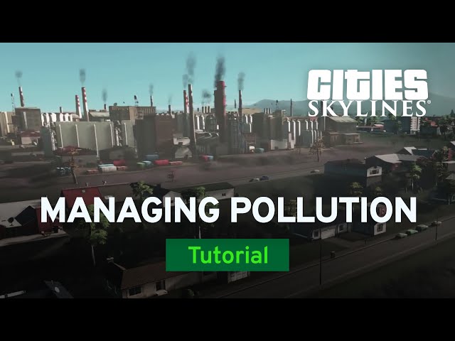How to Manage Pollution with Sam Bur | Modded Tutorial | Cities: Skylines class=