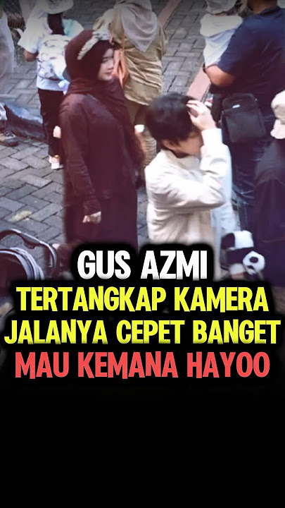 Kira Kira Gus Azmi Mau Kemana Yah ?? Jalanya Cepet Banget #shorts #gusazmi #azmiaskandar