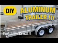 DIY ALUMINUM UTILITY TRAILER !!!