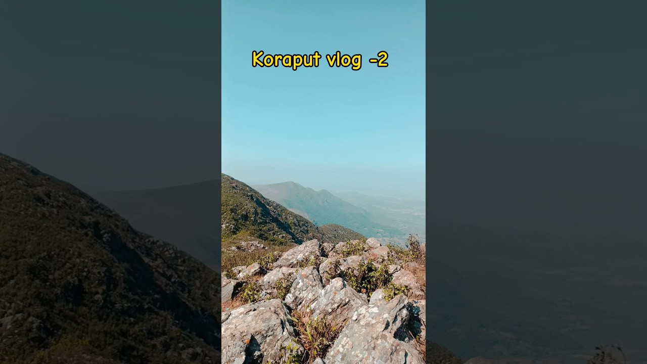 Koraput vlog -2  / magical view of deomali hil || kotia the last village of odisha ❗ #vlog