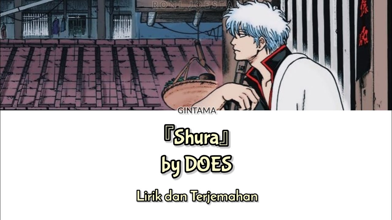 Gintama Ending 5 - 『Shura』 Lirik & Terjemahan Indonesia