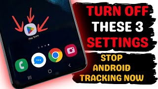 Celebrity 3 Android Settings Secretly Tracking You | Disable Immediately Wealth