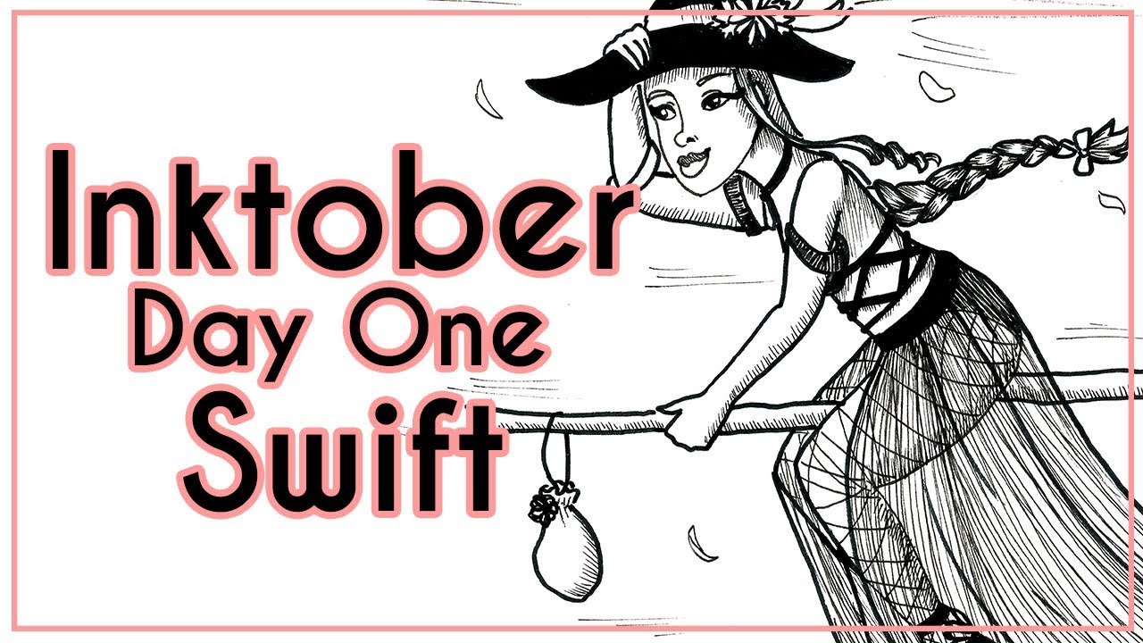 Inktober 2017 day one - SWIFT - YouTube