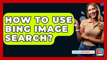 How To Use Bing Image Search? - SearchEnginesHub.com