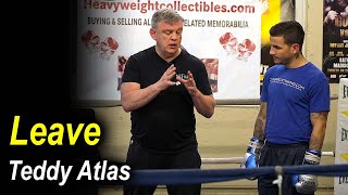 Leave by Teddy Atlas