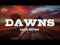 Zach Bryan Maggie Rogers Dawns Lyrics mp3