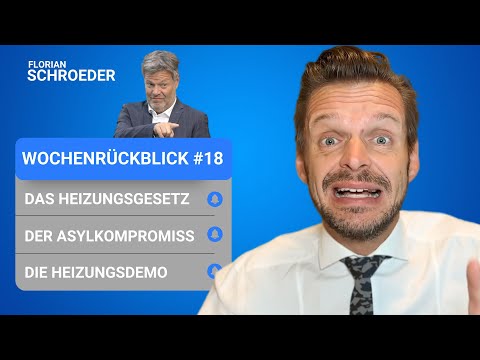 Ihr dürft mehr HEIZEN! Das Heizungsgesetz & der Asylkompromiss - Der Satirische Wochenrückblick