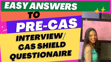 How to Answer UK PRE CAS INTERVIEW/ HOW TO ANSWER CAS SHIELD QUESTIONNAIRES | STUDENT VISA INTERVIEW
