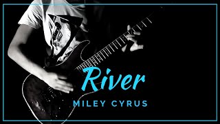 River - (Miley Cyrus) Guitar Cover