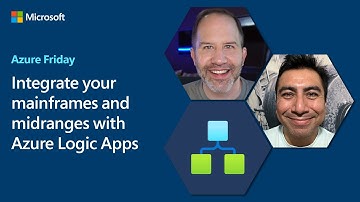Integrate your mainframes and midranges with Azure Logic Apps | Azure Friday
