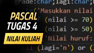 Program untuk membuat sistem penilaian kuliah menggunakan Pascal