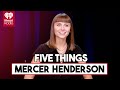 Mercer Henderson Reveals 5 Things You May Not Know About Her Single "Almost, So Close, Maybe" + More