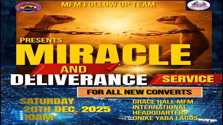 MFM Deliverance & Miracle Service For New Converts (20-12-2025)