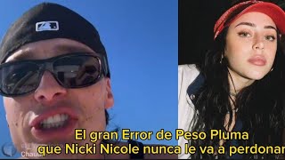 El Gran Error de Peso Pluma que Nicki Nicole asegura NO va a Perdonar