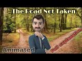 The road not taken class 9 | the road not taken class 9 animation | robert frost | explanation #bkp