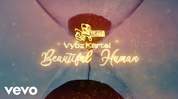 Vybz Kartel - Beautiful Human (Official Video)