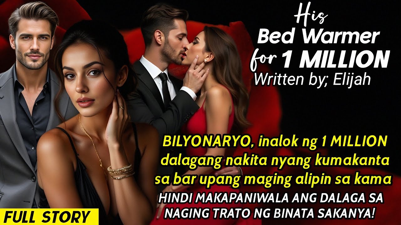 BILYONARYO, inalok ng 1 MILYON ang dalagang nakitang kumakanta sa bar upang maging ALIPIN SA KAMA!
