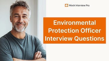 Sample Interview Questions for Environmental Protection Officer with Answers