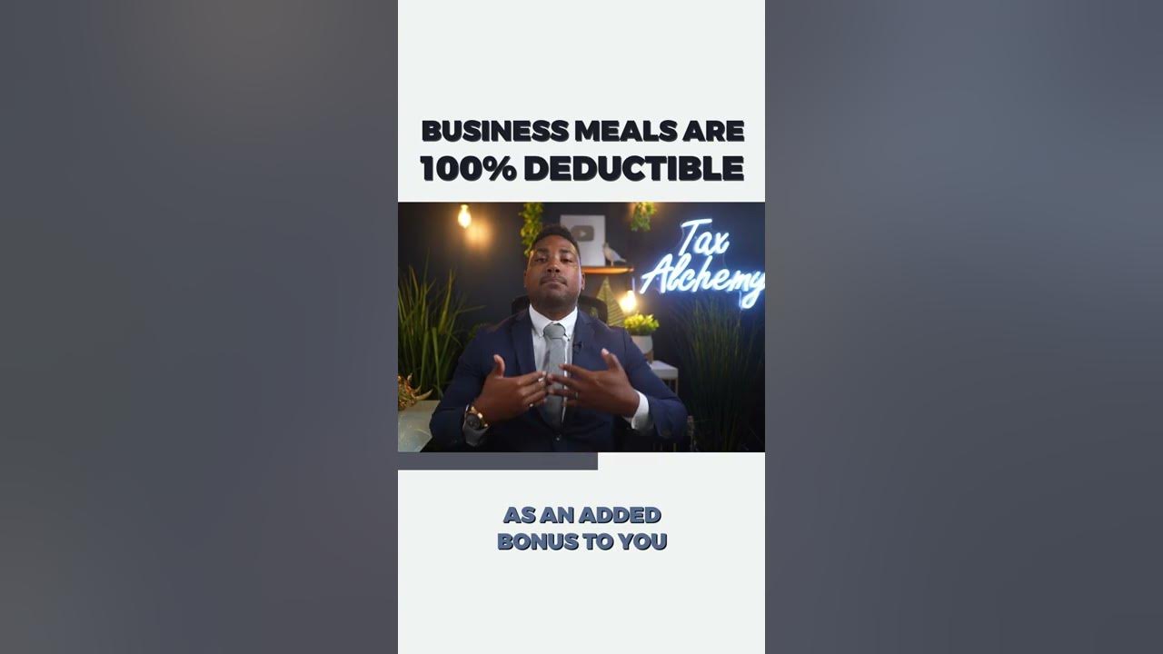 Business Meals Are 100 Deductible shorts YouTube