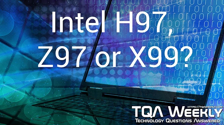 Plataformas Intel: ¿H97, Z97 o X99? Descubre cuál es la mejor para ti