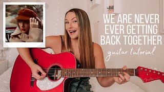 We Are Never Ever Getting Back Together Guitar Tutorial (Acoustic) Taylor Swift RED // Nena Shelby