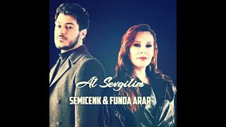 Semihcenk & Funda Arar - Al Sevgilim (Dj Sfenx) Resimi