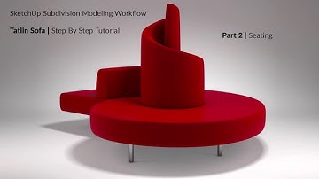 Sketchup Subdivision Modeling - Tatlin Sofa - Part 2- Seating