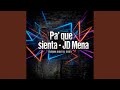Pa' que sienta