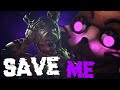 FNAF SONG "Save Me" by DHeusta (ANIMATED)