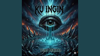 Download Lagu KU INGIN MP3