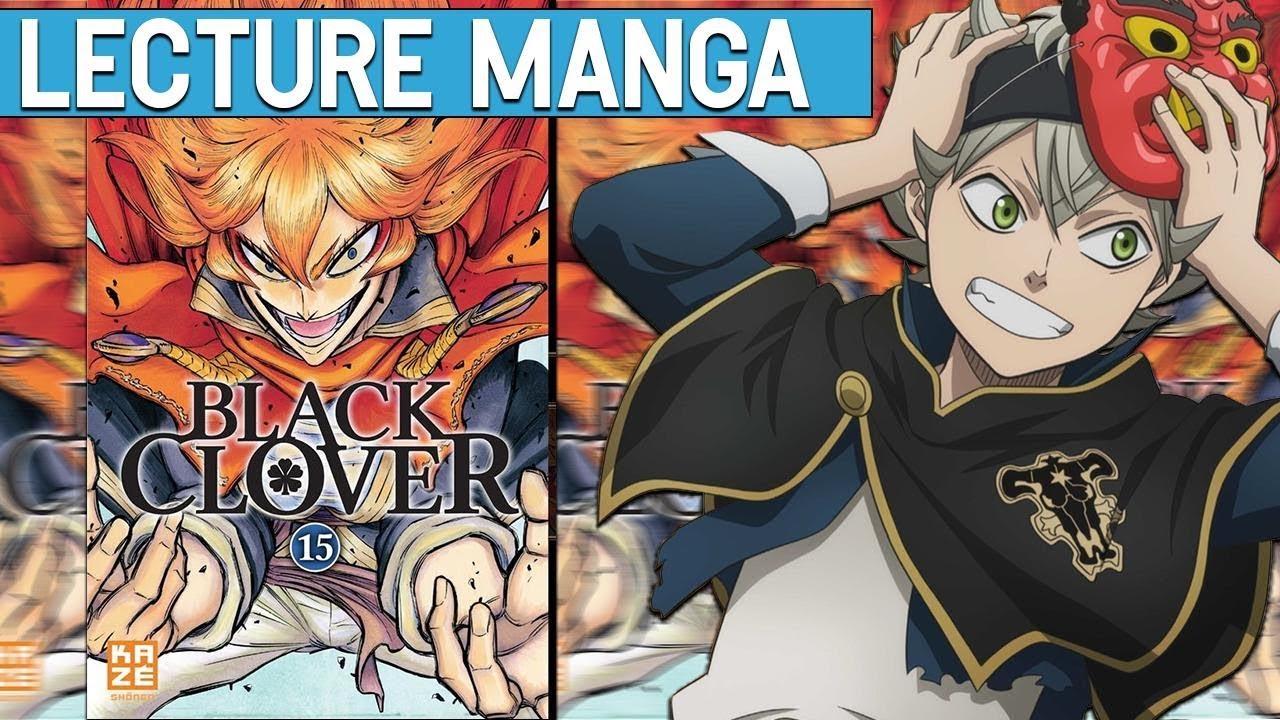 LECTURE MANGA | BLACK CLOVER [TOME 15] - YouTube