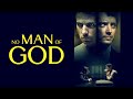 No Man of God - Official Trailer