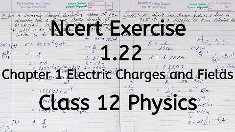 Ncert Exercise 1.22, Chapter 1, Electric Charges and Fields, Class 12 Physics