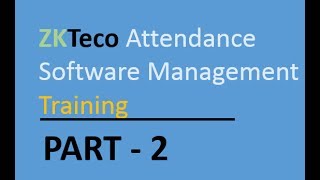 ZKT Attendance Software Management Agenda Part 2