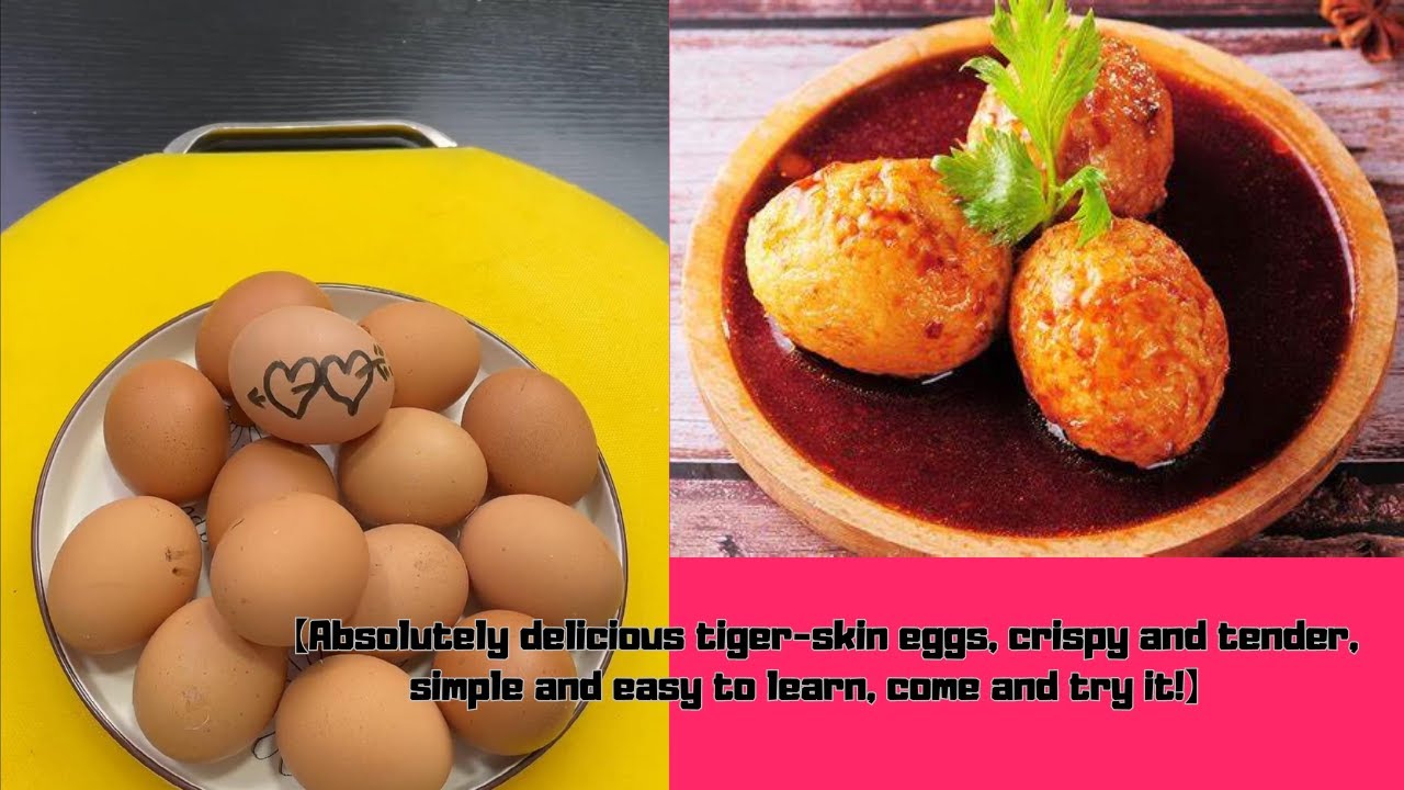 Absolutely delicious tigerskin eggs, crispy and tender, simple and