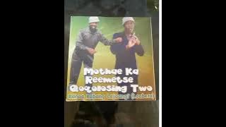 Mothae ka reemetse Qoqolosi two (Track 11) Khanyapa le Botsonyana