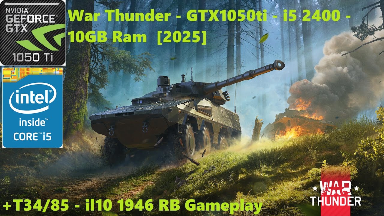 War Thunder - GTX1050ti - i5 2400 - 10GB Ram [2025] - YouTube