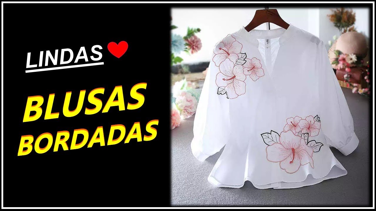 [ Blusas Bordadas ] Belíssimas e Delicadas Blusas Bordadas ❤️