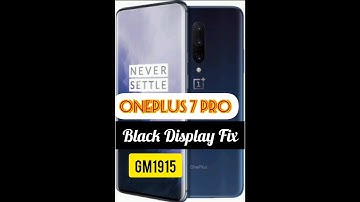 ONEPLUS 7 PRO GM1915 Black Display Fix  Solution 100% Done